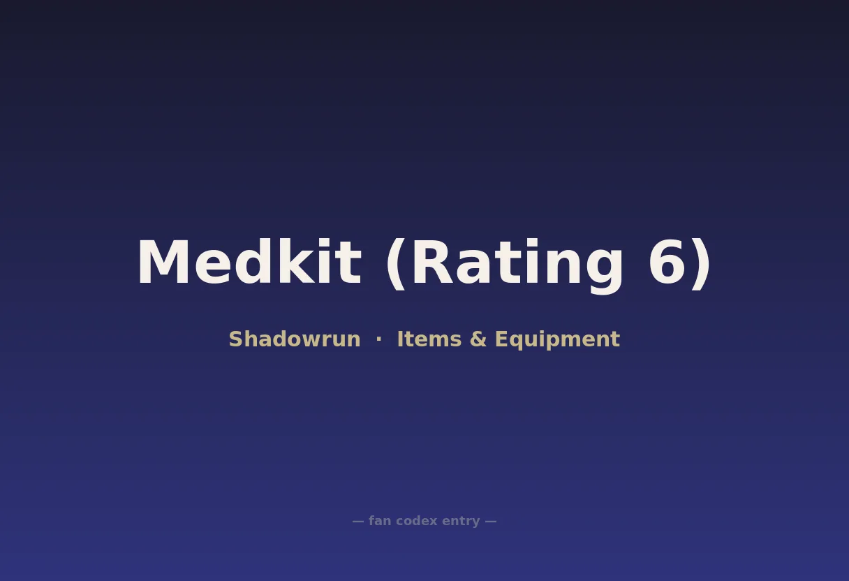 Medkit (Rating 6)