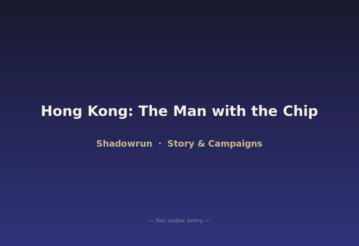 Hong Kong: The Man with the Chip